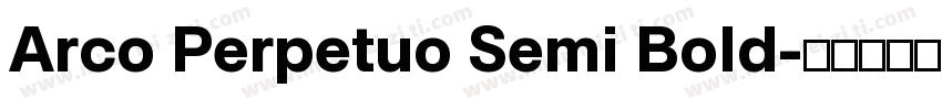 Arco Perpetuo Semi Bold字体转换
